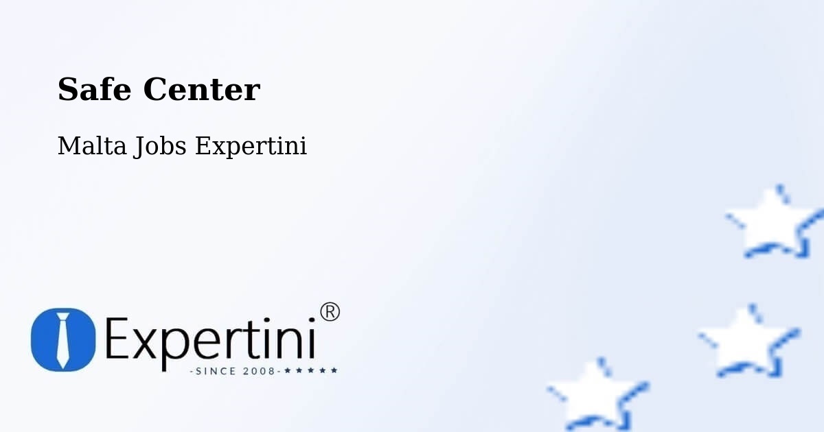 Safety Center – Saint John - Malta Jobs Expertini